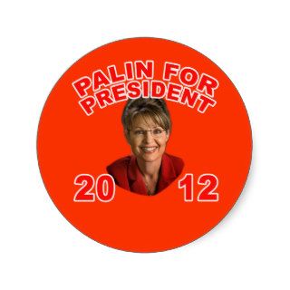 Sarah Palin for President 2012 Round Sticker
