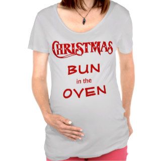 Christmas Bun in the Oven Maternity Tee