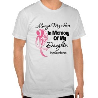 Always My Hero In Memory Daughter   Breast Cancer Tee Shirts