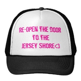 Re Open the door to the Jersey Shore TRUCKERS HAT