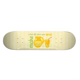 Make Lemonade Skate Board