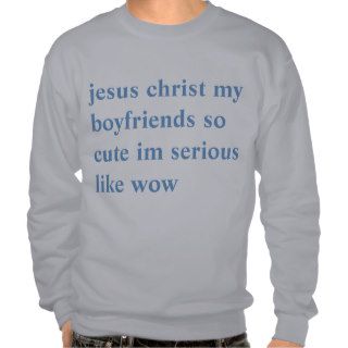 Sweater for people with cute boyfriends sweatshirt