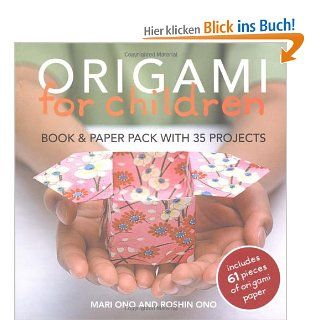 Origami for Children 35 Easy To Follow Step By Step Projects With 61 Pieces Mari Ono, Roshin Ono Fremdsprachige Bücher