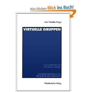 Virtuelle Gruppen Charakteristika und Problemdimensionen German Edition Udo Thiedeke Bücher