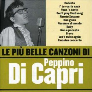 Le Piu' Belle Canzoni Di Peppino Di Capri Music