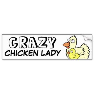 Crazy Chicken Lady Bumper Stickers