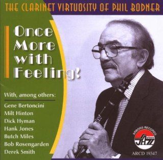 Once More With Feeling Clarinet Virtuosity of Phil Music