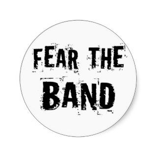 Funny Fear The Band Music Humor Gift Sticker