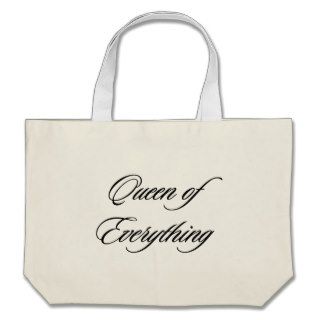 Queen of Everything Bag