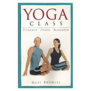 Yoga Class Flexibility, Fitness, Relaxation Gary Bromley Movies & TV