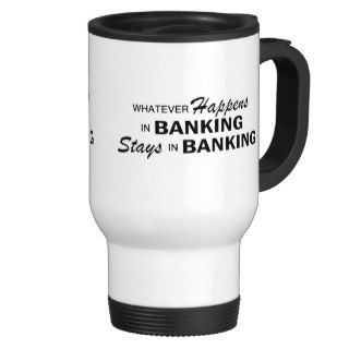 Whatever Happens   Banking Mugs