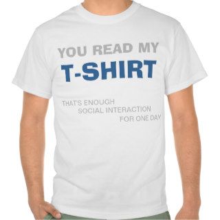 Enough Social Interaction Shirt