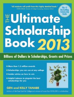 The Ultimate Scholarship Book 2013 Billions of Dollars in Scholarships, Grants and Prizes (Paperback) General Study Guides
