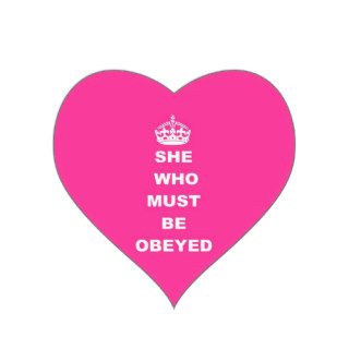 She who must be obeyed sticker