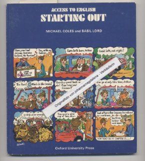 Access to English Starting Out Pt. A & B Michael Coles, Basil D. Lord 9780194537001 Books