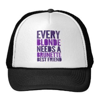 Every Blonde Needs A Brunette Best Friend Mesh Hat