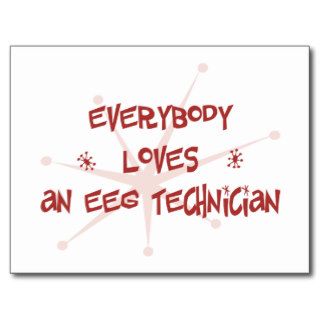 Everybody Loves An EEG Technician Post Cards