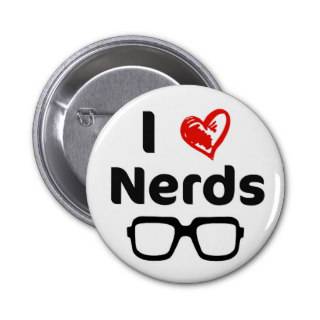 I love nerds button