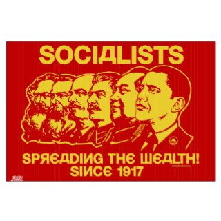 Socialists Spreading the Wealth Yard Signs