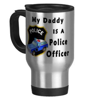 My Daddy Is A Police Officer Mug
