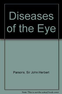 Parsons' Diseases of the Eye (9780443042300) Stephen J. Miller Books