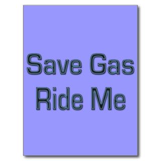 Save Gas Ride Me Postcards