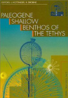 Paleogene Shallow Benthos of the Tethys (Dela Opera Sazu 4.Razr) Lukas Hottinger, Katica Drobne 9789616242134 Books