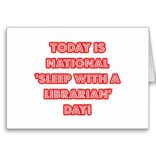 National 'Sleep With a Librarian' Day Cards