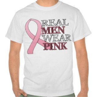 Real Men Wear Pink ($14.95) T Shirt