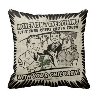 Money Isn't Everything Throw Pillows