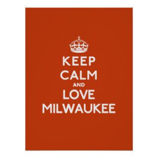 Keep Calm and Love Milwaukee Poster