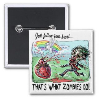 Zombie Follows Bloody Heart Button