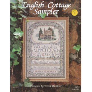 The English Cottage Sampler (102) Teresa Wentzler 9781652700104 Books