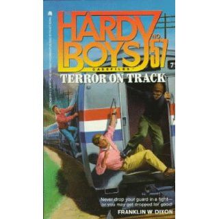 Terror on Track (Hardy Boys Casefiles, No. 57) Franklin W. Dixon 9780671730932 Books