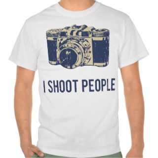 I Shoot People Photography Camera T Shirts
