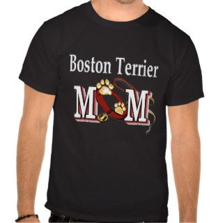 Boston Terrier Mom Gifts Shirts
