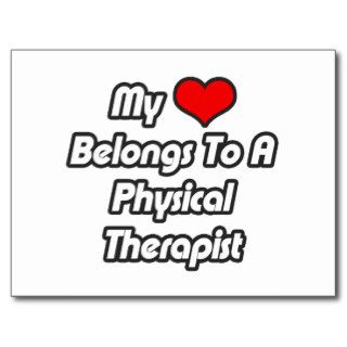 My Heart Belongs To A Physical Therapist Postcard