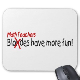 Math Teachers Have More Fun Mouse Pads