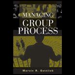 Managing Group Process