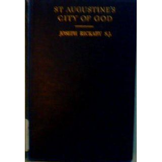 ST. AUGUSTINE'S CITY OF GOD. 1925 Ex library Edition. 119 pages Joseph Rickaby Books