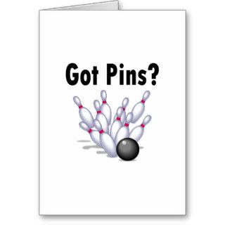 Got Pins? (Bowling) Card
