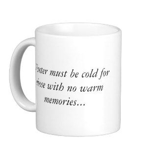 Winter must be coldcoffee mugs
