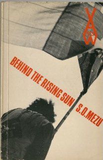 Behind the Rising Sun (African Writers Series, 113) Sebastian Okechukwu Mezu 9780435901134 Books