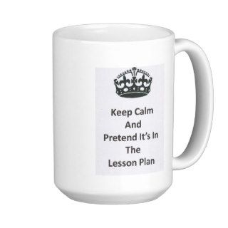 Keep Calm Lesson Plan Teacher Mug
