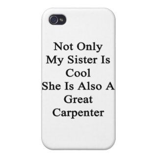 Not Only My Sister Is Cool She Is Also A Great Car iPhone 4 Case
