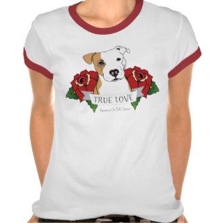 Pro Pit Bull   True Love Design T shirts