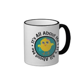 Its All About Me Attitude Chick Coffee Mugs