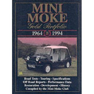 Mini Moke, 1964 1994 (Brooklands Road Test Books) 9781855202405 Books