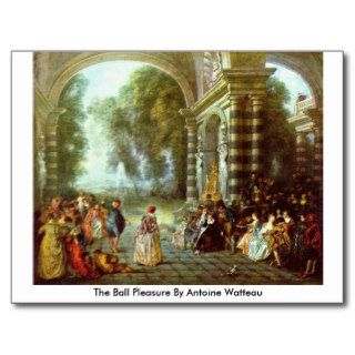 The Ball Pleasure By Antoine Watteau Post Card