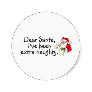 Dear Santa Ive Been Extra Naughty Sticker